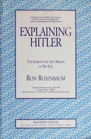 Explaining Hitler by Ron Rosenbaum