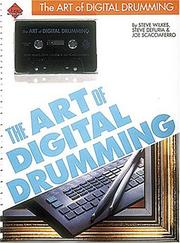 Cover of: The Art Of Digital Drumming - Book/Cassette Pack (Book and Cassette) | Steve DeFuria