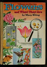 Cover of: Flowers and what they are by Mary Elting