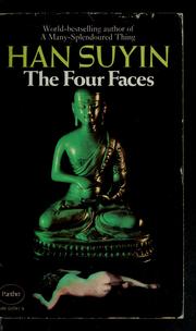 Cover of: The four faces by Han Suyin