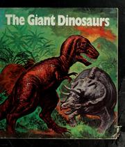 Cover of: The giant dinosaurs: ancient reptiles that ruled the land
