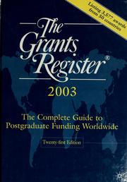 Cover of: The grants register 2003: the complete guide to postgraduate funding worldwide