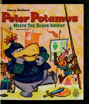 Cover of: Hanna-Barbera's Peter Potamus meets the Black Knight by Jay Freeman