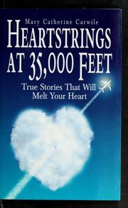 Cover of: Heartstrings at 35,000 feet by Mary Catherine Carwile