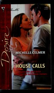 Cover of: House calls | Michelle Celmer