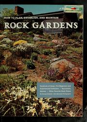 How to plan, establish, and maintain rock gardens by George Schenk