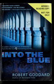 Cover of: Into the blue by Robert Goddard