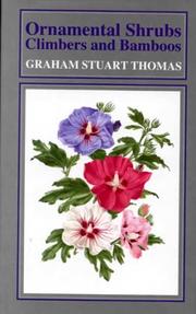 Cover of: Ornamental shrubs, climbers, and bamboos by Graham Stuart Thomas