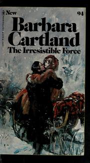 The Irresistible Force by Barbara Cartland