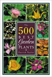 Cover of: Five Hundred Best Garden Plants by Patrick Taylor