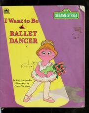 Cover of: I want to be a ballet dancer