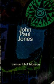 John Paul Jones by Samuel Eliot Morison