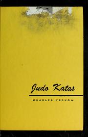 Cover of: Judo Katas: fundamentals of throwing and mat techniques (Nage-no-kata and katame-no-kata)