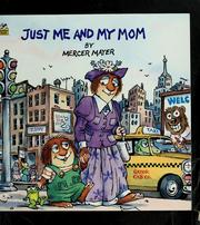 Cover of: Just me and my mom | Mercer Mayer