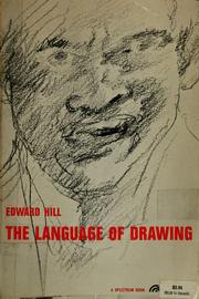 Cover of: The language of drawing by Edward Hill