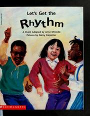 Cover of: Let's get the rhythm: A chant (Beginning literacy)