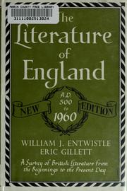 Cover of: The literature of England, A.D. 500-1960 by William J. Entwistle
