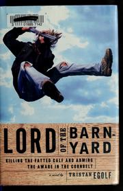 Cover of: Lord of the barnyard by Tristan Egolf