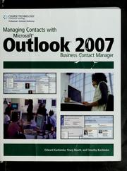 Cover of: Managing contacts with Microsoft Outlook 2007 Business Contact Manager