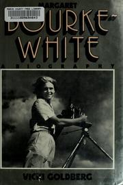 Cover of: Margaret Bourke-White: a biography