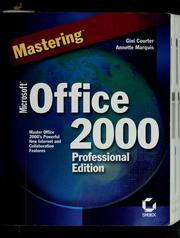 Mastering Microsoft Office 2000 professional edition by Gini Courter