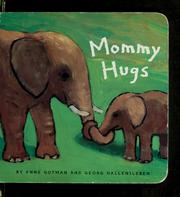 Cover of: Mommy hugs by Anne Gutman
