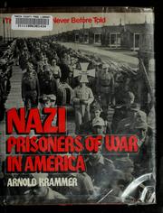 Cover of: Nazi prisoners of war in America by Arnold Krammer