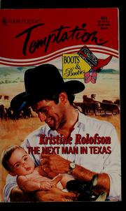 Cover of: The next man in Texas by Kristine Rolofson, Kristine Rolofson