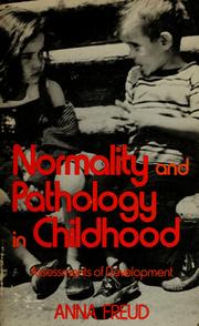 Normality and pathology in childhood by Anna Freud