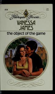 Cover of: The object of the game by Vanessa James