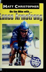Cover of: On the bike with-- Lance Armstrong by Glenn Stout
