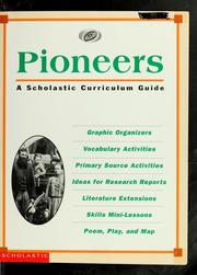 Cover of: Pioneers: a Scholastic curriculum guide