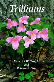 Cover of: Trilliums by Frederick W. Case