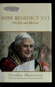 Cover of: Pope Benedict XVI: his life and mission