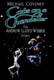 Cover of: Cats on a chandelier: the Andrew Lloyd Webber story