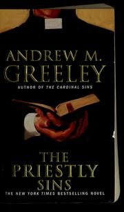 Cover of: The priestly sins by Andrew M. Greeley, Andrew M. Greeley