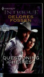 Cover of: Questioning the heiress by Delores Fossen