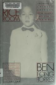 Cover of: The rice room | Ben Fong-Torres