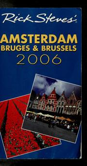 Cover of: Rick Steves' Amsterdam, Bruges & Brussels 2006 by Rick Steves