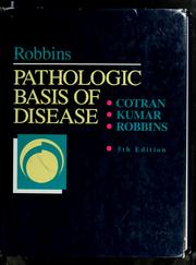 Cover of: Robbins pathologic basis of disease by Ramzi S. Cotran, Ramzi S. Cotran