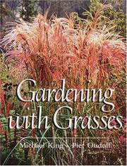 Cover of: Gardening with grasses | King, Michael