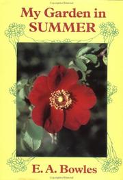 Cover of: My garden in summer by E. A. Bowles