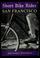 Cover of: Short bike rides in and around San Francisco