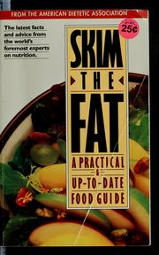 Skim the fat by American Dietetic Association