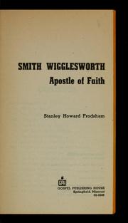 Cover of: Smith Wigglesworth by Stanley Howard Frodsham