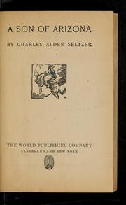 Cover of: A son of Arizona by Charles Alden Seltzer