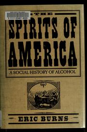 Cover of: The spirits of America: a social history of alcohol
