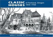 Cover of: Classic Houses of Portland, Oregon 1850-1950 | William J. Hawkins