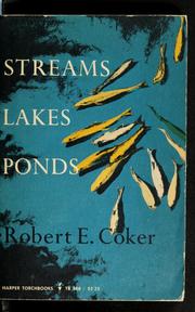 Cover of: Streams, lakes, ponds by Robert Ervin Coker