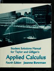 Cover of: Student solutions manual for Taylor and Gilligan's Applied calculus by Jeanne Bowman